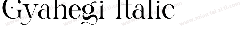 Gyahegi Italic字体转换